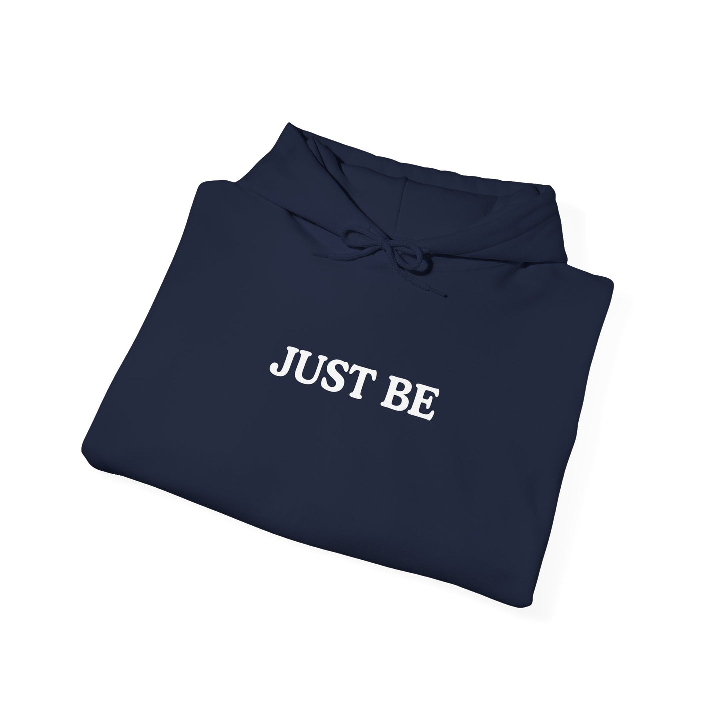 Just Be Hoodie