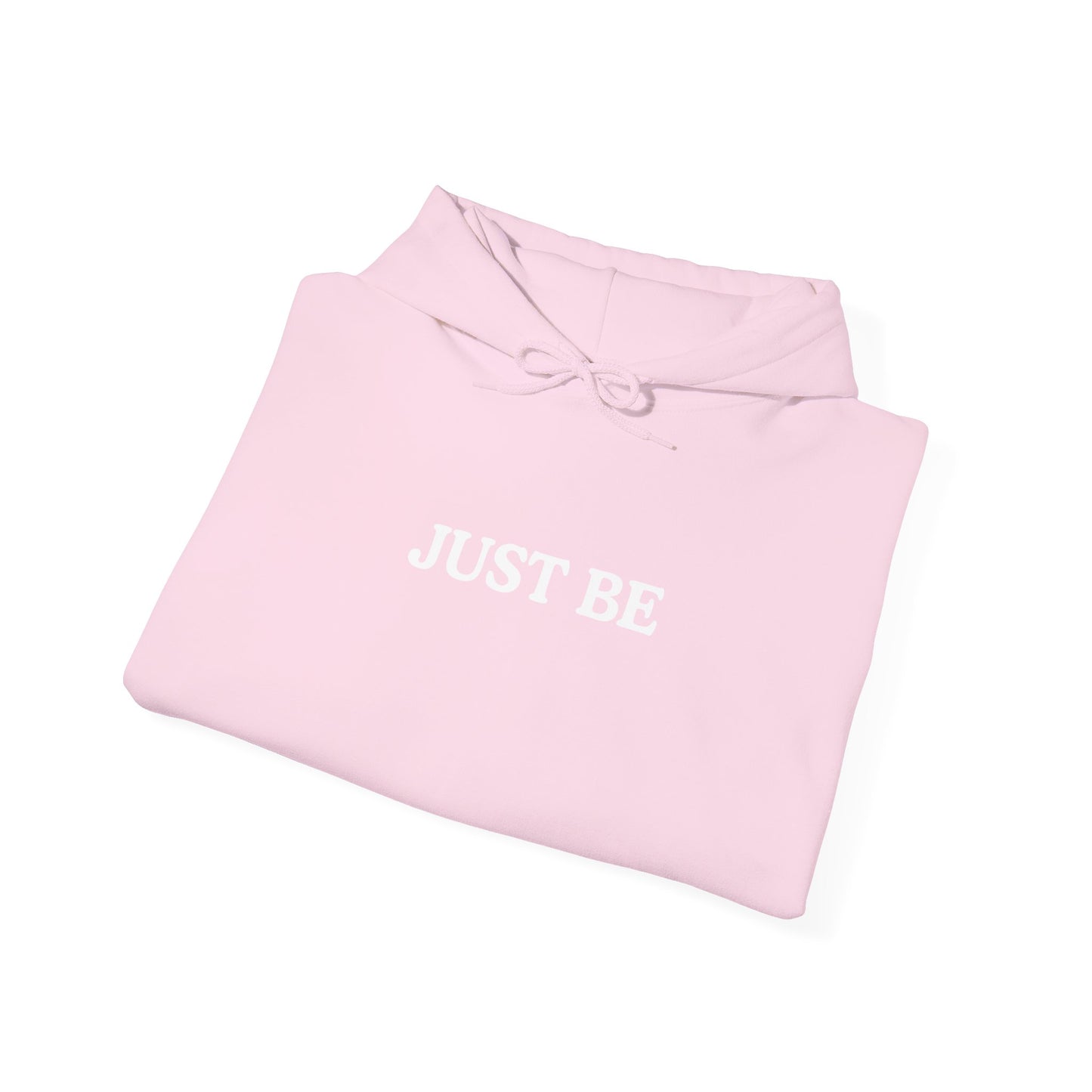 Just Be Hoodie
